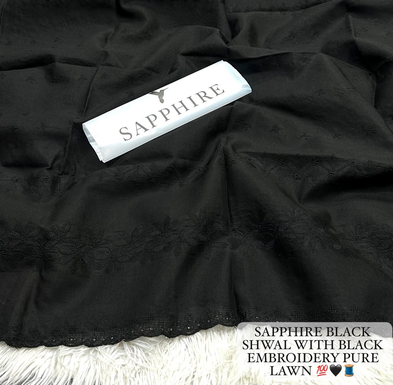 SAPPHIRE BLACK SPECIAL SHWAL WITH SAME BLACK EMBROIDERY